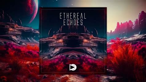 Ethereal Echoes - A Symphony of Ambient Textures and Driving Techno Rhythms